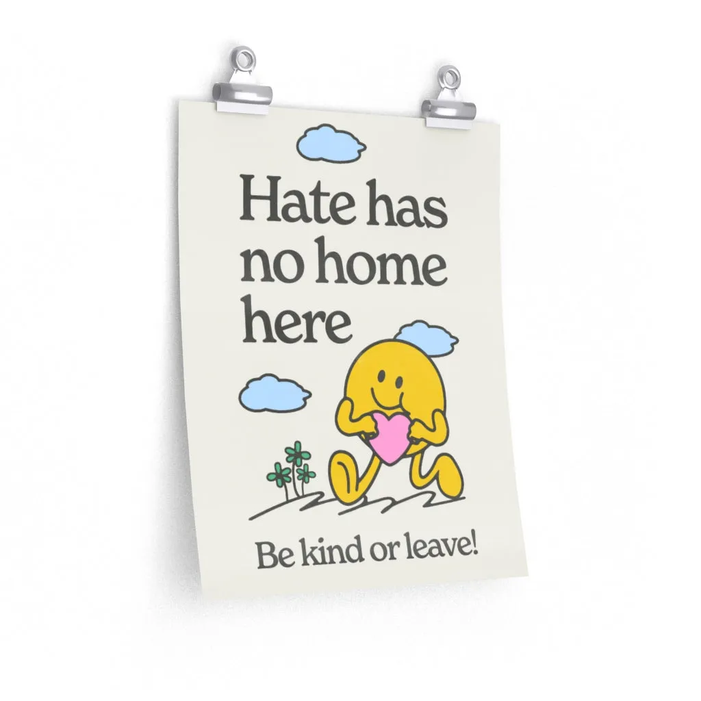 Hate Has No Home Here Poster